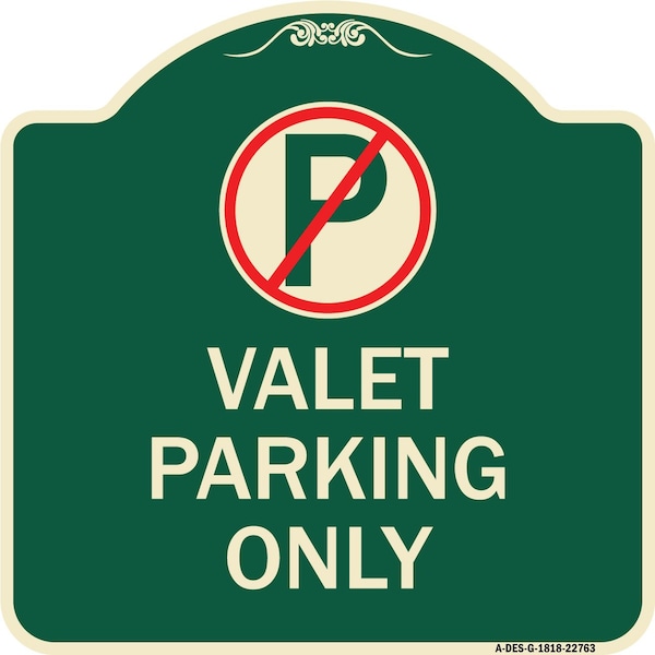 Signmission Designer Series Valet Parking Only, Green & Tan Heavy-Gauge Aluminum Sign, 18" x 18", G-1818-22763 A-DES-G-1818-22763 - main